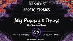 My Puppy's Drug Creates Erotic Audio For Women