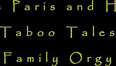 So, Ms. Paris is hosting this crazy taboo family orgy with lots of group fucking and pussy close-ups