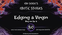 Edging A Virgin Erotic Audio For Women