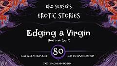 Edging A Virgin Erotic Audio For Women