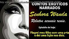 SENHORA WANDA TELLS HOW SHE FUCKED HER SON INTENSELY
