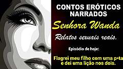 SENHORA WANDA TELLS HOW SHE FUCKED HER SON INTENSELY