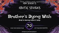 Brother's dying wish turns into intense erotic audio fantasy with taboo fetish masturbation and orgasm.