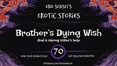 Brother's dying wish turns into intense erotic audio fantasy with taboo fetish masturbation and orgasm.