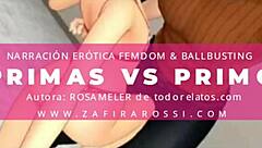 Relato Erotico Primas Versus Primo Ballbusting Femdom Fetish Voz Real Argentina