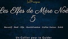 Hey, check out Les Elfes de Mère Noël 5 featuring French dialogue in a dominant European style with leash elements