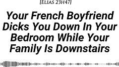 Your French boyfriend teases then fucks you hard with creampie moans