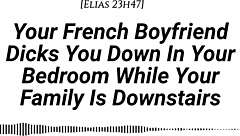 Your French boyfriend teases then fucks you hard with creampie moans