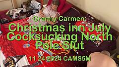 granny carmen, you're my christmas cocksucking slut from the north pole this july