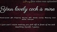 Your Lovely Cock Belongs to Me Now - Sensual JOI ASMR GFE with French Accent